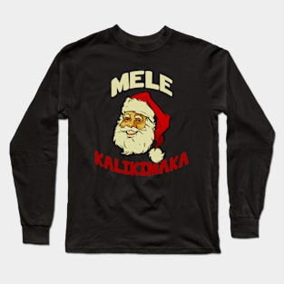 Mele Kalikimaka Long Sleeve T-Shirt